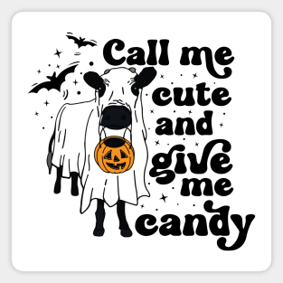 Ghost cow Call Me Cute and Give Me Candy Magnet